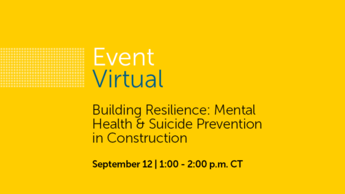 Building Resilience: Mental Health in Construction September 12th 1-2pm